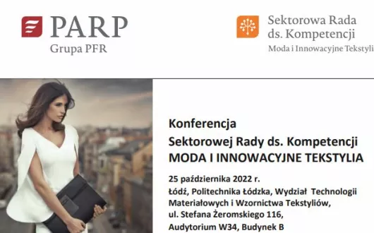 Konferencja - Sektorowa Rada ds. Kompetencji MODA I INNOWACYJNE TEKSTYLIA