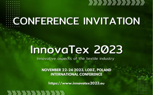 InnovaTex 2023 Conference -  Innovative aspects of the textile industry - November 22nd to 24th, 2023