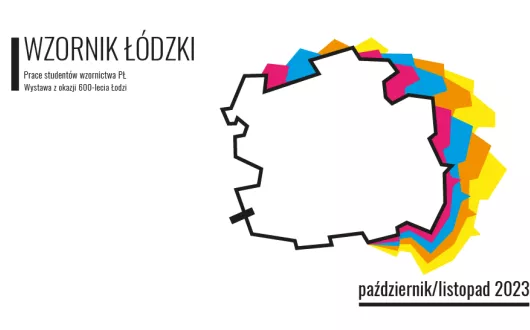 Zaproszenie na wystawę - WZORNIK ŁÓDZKI