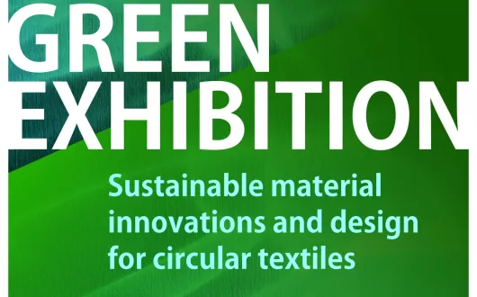GREEN EXHIBITION: Sustainable material innovations and design for circular textiles