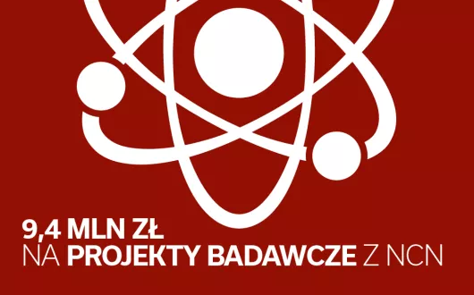 Granty z NCN na projekty badawcze – OPUS 27 I RELUDIUM 23