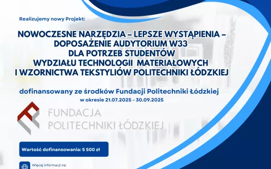 Nowy projekt na Wydziale Technologii Materiałowych i Wzornictwa Tekstyliów PŁ!
