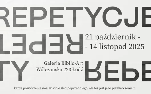 zapraszamy do Galerii Biblio-Art na intermedialną wystawę REPETYCJE