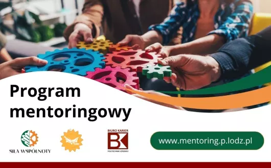 Program mentoringowy Politechniki Łódzkiej „Siła Wspólnoty”
