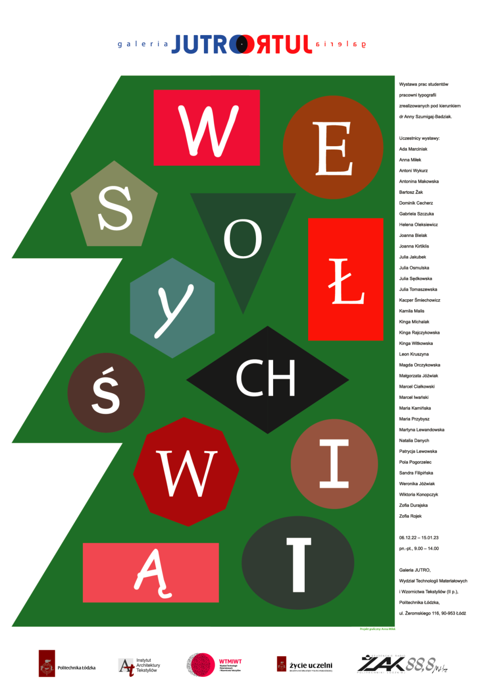 Wystawa prac studentów pracowni typografii zrealizowanych pod kierunkiem dr Anny Szumigaj-Badziak