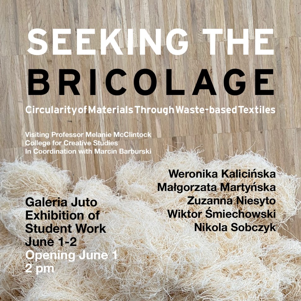 Seeking the Bricolage: Cyrkularność materiałów poprzez tekstylia z odpadów