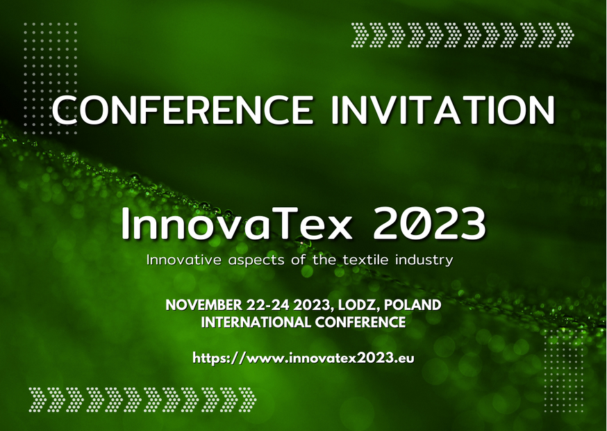 InnovaTex 2023 Conference -  Innovative aspects of the textile industry - November 22nd to 24th, 2023