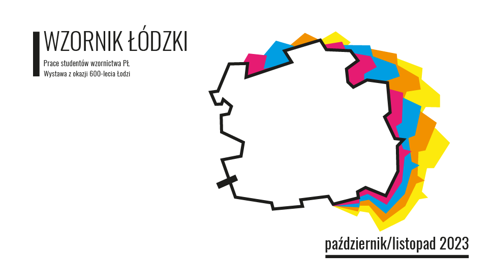 Zaproszenie na wystawę - WZORNIK ŁÓDZKI