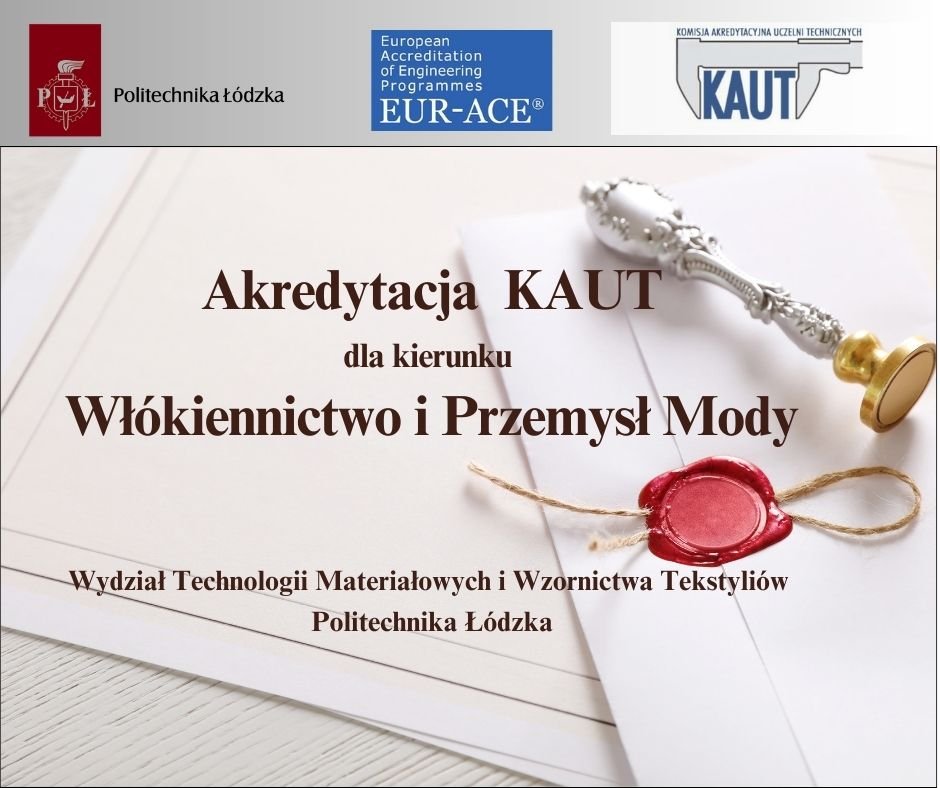 Włókiennictwo i Przemysł Mody z akredytacją KAUT i certyfikatem jakości EUR-ACE® Label