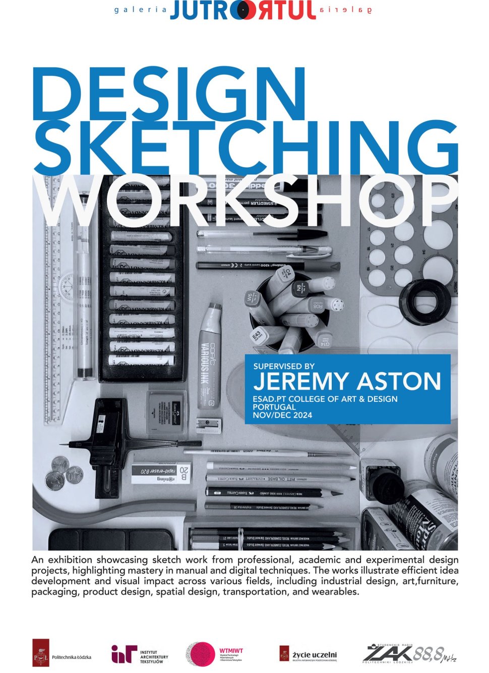 Design Sketching Workshop Supervised by Jeremy Hugh Aston