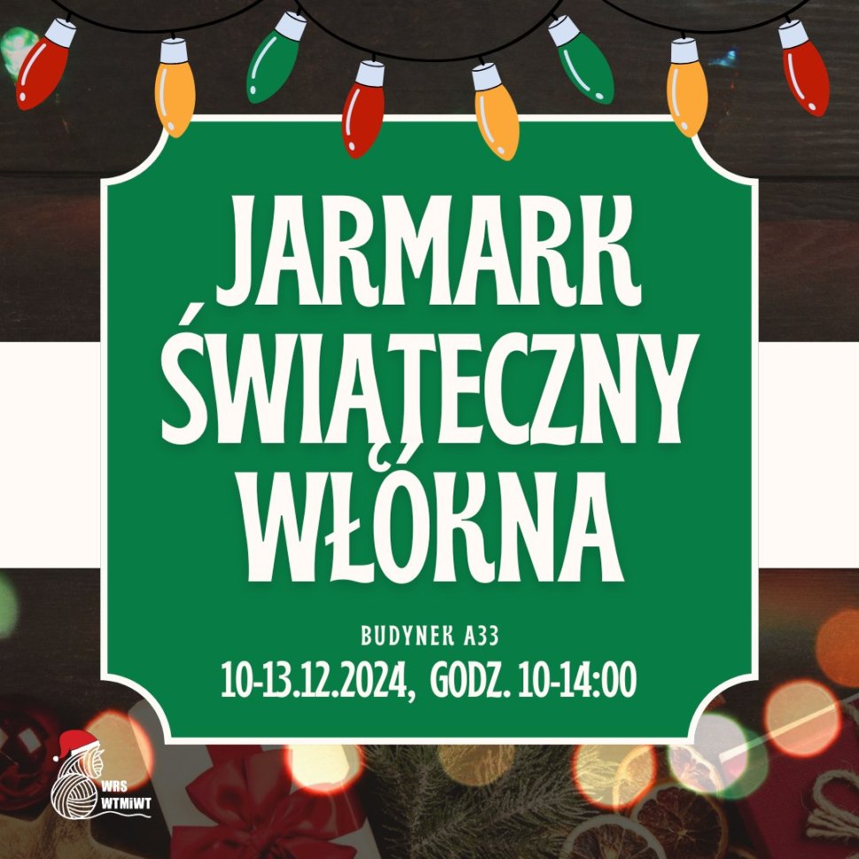 Kiermasz Świąteczny Włókna 10-13 grudnia 2024