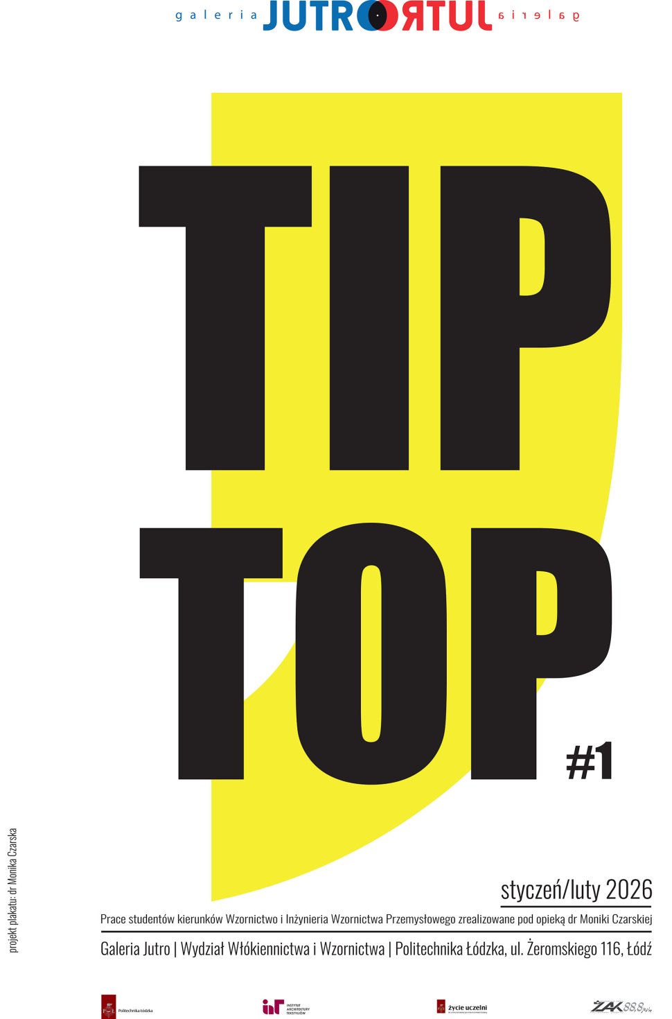 Tip Top #1 Prace studentów kierunków Wzornictwo i Inżynieria Wzornictwa Przemysłowego - zaproszenie