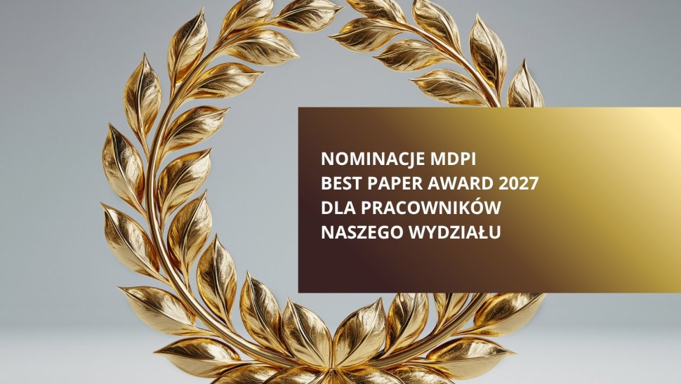 Pięć nominacji MDPI Materials Best Paper Award 2027 dla pracowników naszego Wydziału